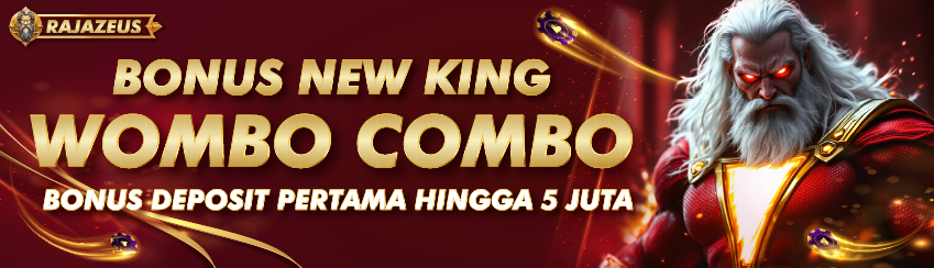 BONUS WOMBO COMBO NEW KING