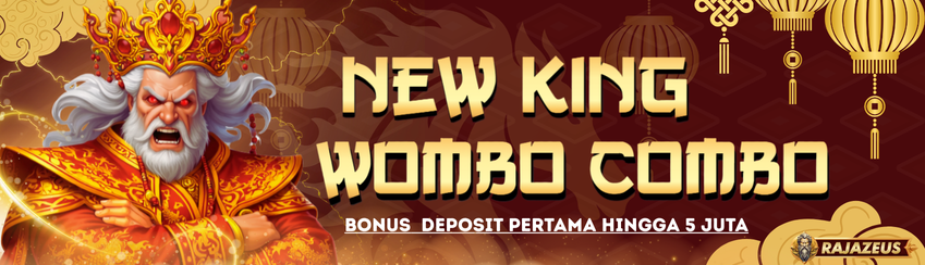 BONUS WOMBO COMBO NEW KING