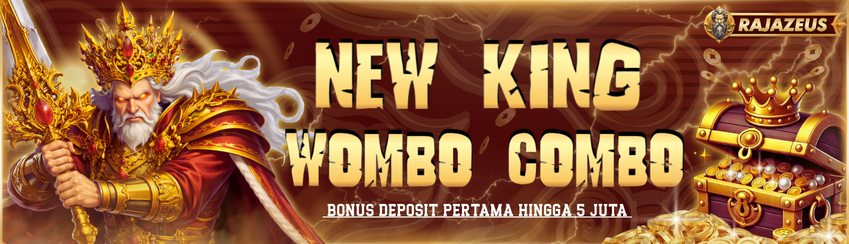 BONUS WOMBO COMBO NEW KING